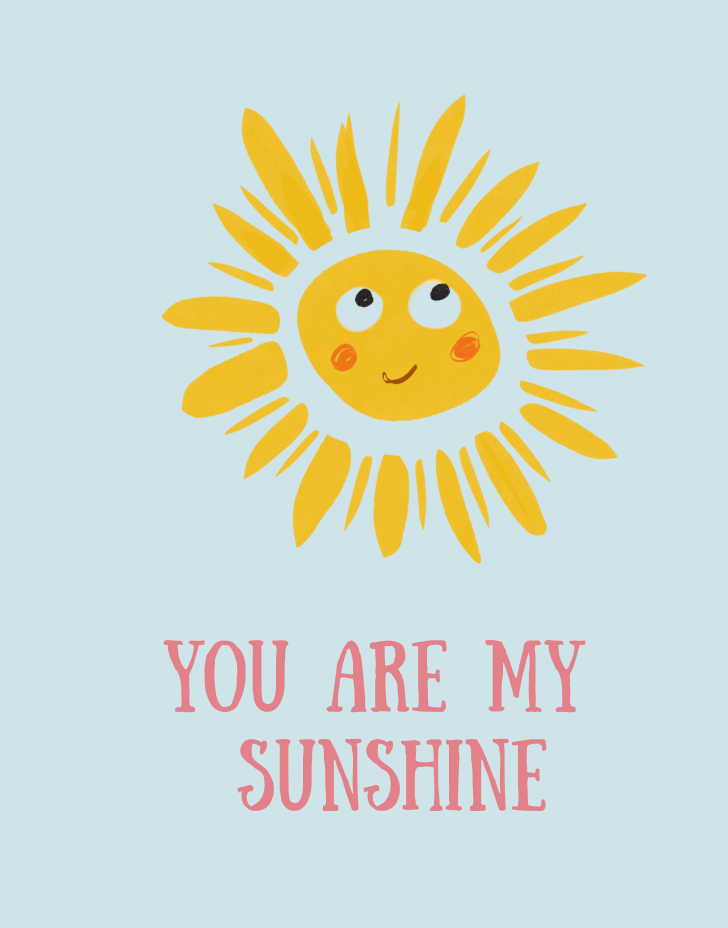 YOU ARE MY SUNSHINE