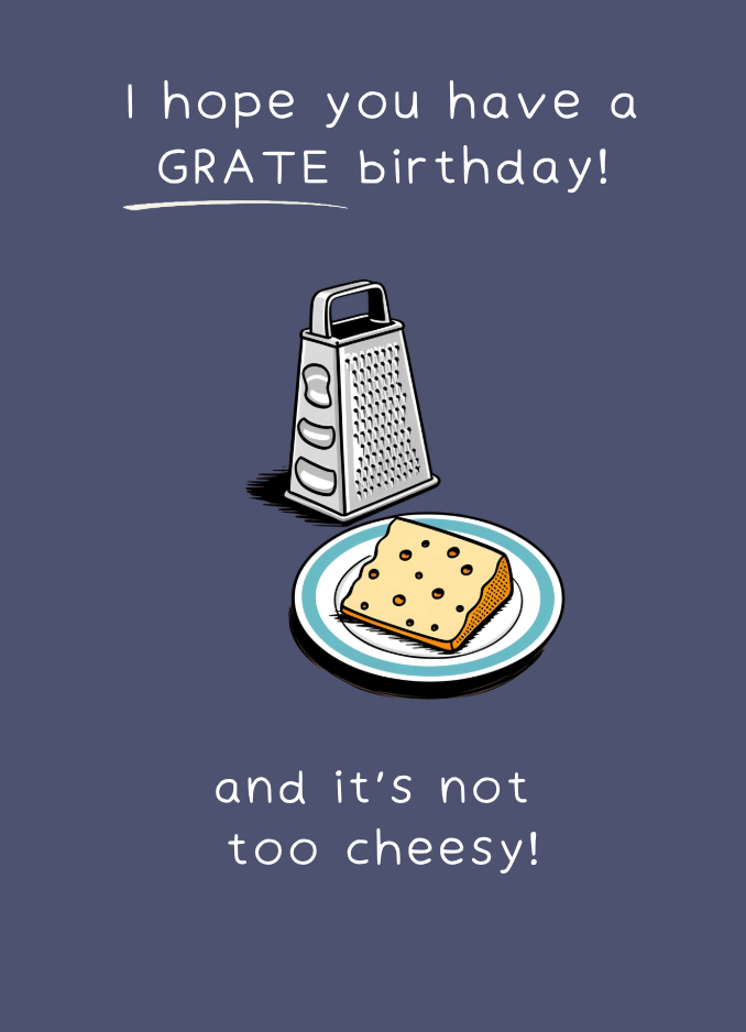 I HOPE YOU HAVE A GRATE BIRTHDAY - BT010