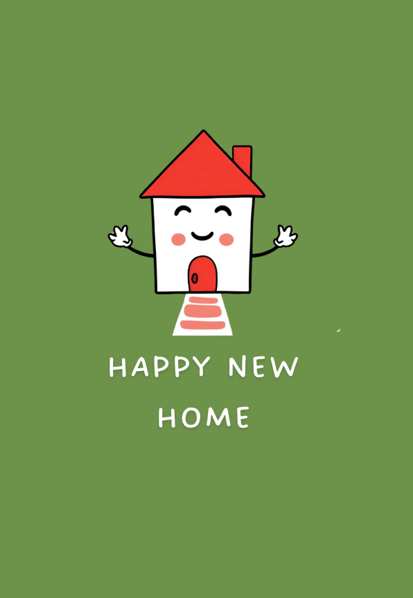HAPPY NEW HOME GREETING CARD