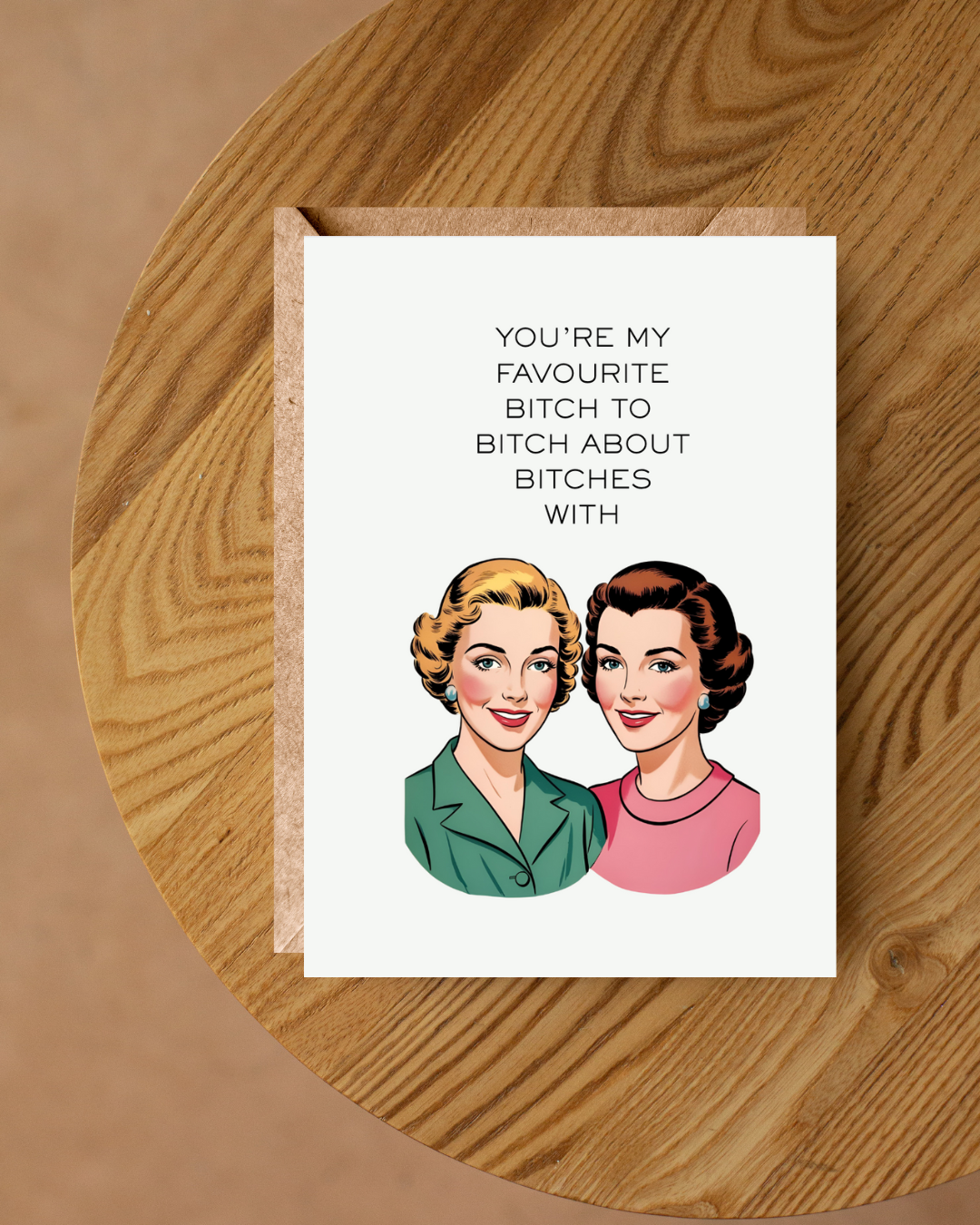 YOU'RE MY FAVOURITE BITCH