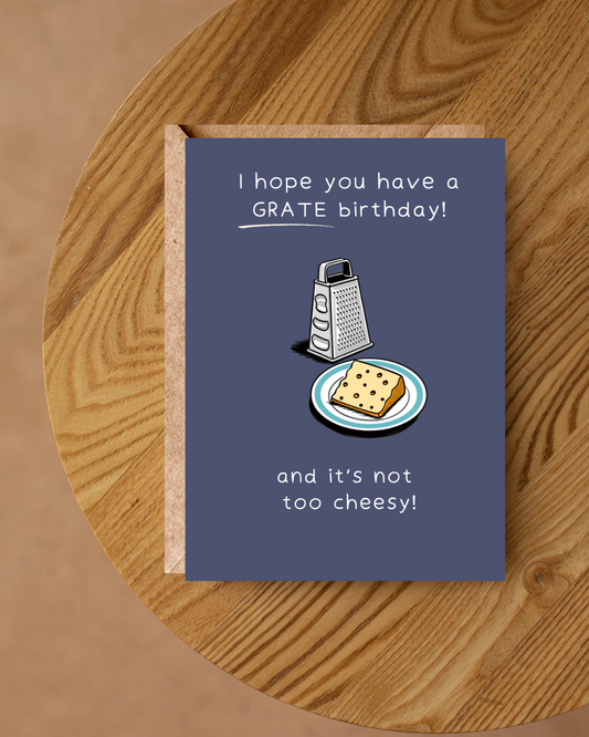 I HOPE YOU HAVE A GRATE BIRTHDAY