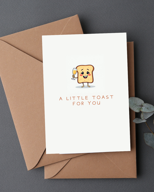 A LITTLE TOAST FOR YOU CARD