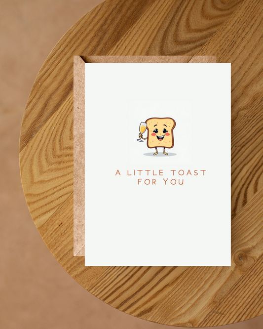 A LITTLE TOAST FOR YOU CARD